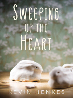 cover image of Sweeping Up the Heart